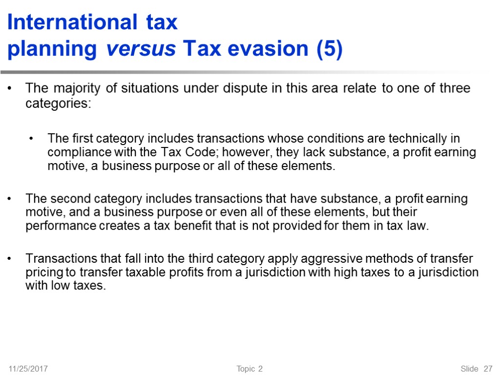 International tax planning versus Tax evasion (5) The majority of situations under dispute in